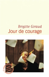 Jour de courage - Brigitte Giraud