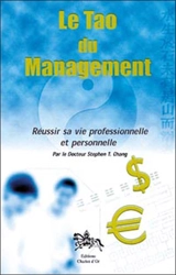 Le tao du management - Stephen Thomas Chang