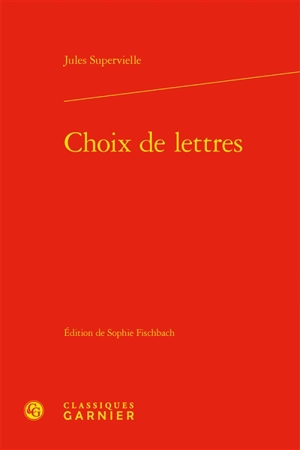 Choix de lettres - Jules Supervielle