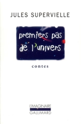 Premiers pas de l'Univers - Jules Supervielle