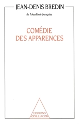 Comédie des apparences - Jean-Denis Bredin