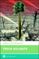 Trois soldats - John Dos Passos