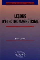 Leçons d'électromagnétisme - Bruno Latour