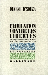 L'Education contre les libertés : politiques de la race et du sexe sur les campus américains - Dinesh D'Souza