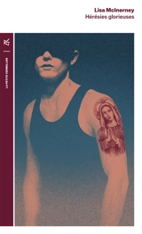 Hérésies glorieuses - Lisa McInerney