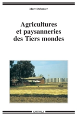 Agricultures et paysanneries des tiers-mondes - Marc Dufumier