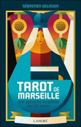 Tarot de Marseille : une approche simplifiée des 22 lames - Sébastien Delissen