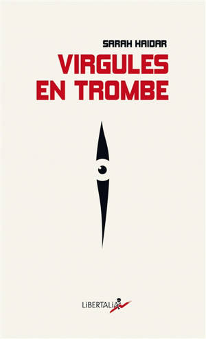Virgules en trombe : presque roman - Sarah Haidar