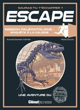 Mission paléontologie : enquête à la galerie : une aventure du Muséum national d'histoire naturelle - Arnaud Varennes-Schmitt