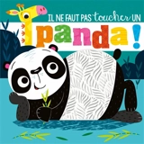 Il ne faut pas toucher un panda ! - Rosie Greening