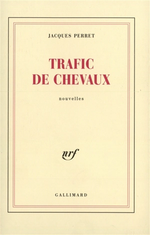 Trafic de chevaux - Jacques Perret