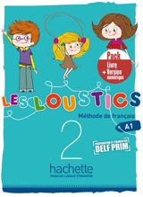 Les loustics 2 : méthode de français, A1 : livre de l'élève, pack livre + version numérique - Hugues Denisot