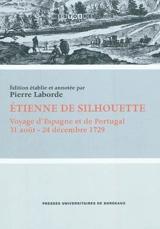 Voyage d'Espagne et de Portugal : 31 août-24 décembre 1729 - Etienne de Silhouette