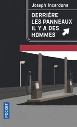 Derrière les panneaux il y a des hommes - Joseph Incardona