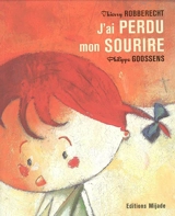 J'ai perdu mon sourire - Thierry Robberecht