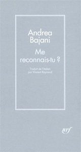 Me reconnais-tu ? : récit - Andrea Bajani