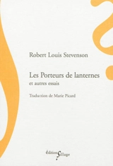 Les porteurs de lanternes : et autres essais - Robert Louis Stevenson