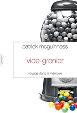 Vide-grenier : voyage dans la mémoire - Patrick McGuinness