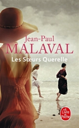 Les soeurs Querelle - Jean-Paul Malaval