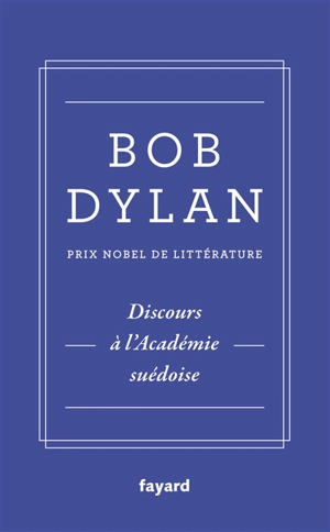 Discours à l'Académie suédoise - Bob Dylan