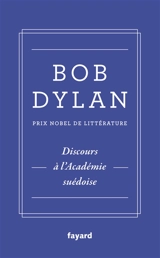 Discours à l'Académie suédoise - Bob Dylan