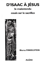 D'Isaac à Jésus : le malentendu : essais sur le sacrifice - Bluma Finkelstein