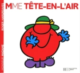 Madame Tête-en-l'air - Roger Hargreaves