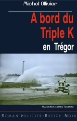 A bord du triple K en Trégor : major Anne-Marie Touraine - Michel Ollivier
