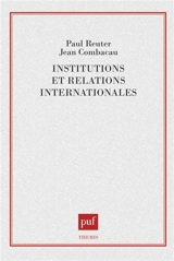 Institutions et relations internationales - Paul Reuter