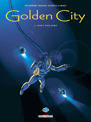 Golden city. Vol. 3. Nuit polaire - Daniel Pecqueur