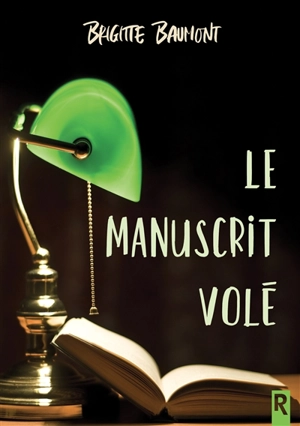 Le manuscrit volé - Brigitte Baumont