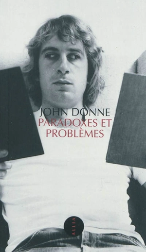 Paradoxes et problèmes - John Donne