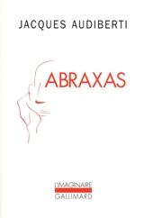 Abraxas - Jacques Audiberti