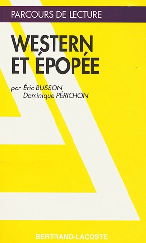 Western et épopée - Eric Busson