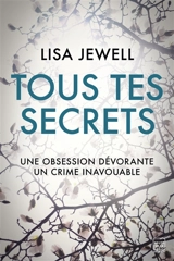 Tous tes secrets - Lisa Jewell