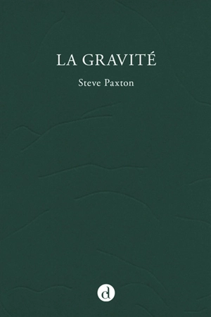 La gravité - Steve Paxton