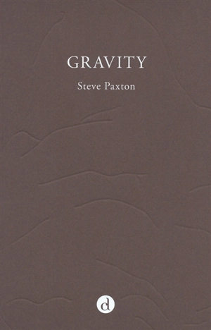 Gravity - Steve Paxton