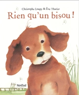 Rien qu'un bisou ! - Christophe Loupy