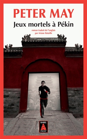 Jeux mortels à Pékin - Peter May