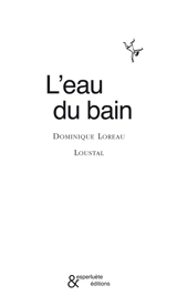 L'eau du bain - Dominique Loreau