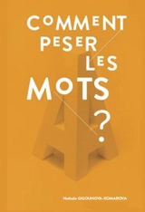 Comment peser les mots ? : méthode de russe en expressions idiomatiques : plus de 2.000 expressions idiomatiques de la langue russe d'aujourd'hui, testez et révisez vos connaissances - Nathalie Gigounova-Komarova