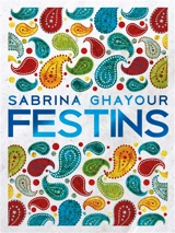 Festins - Sabrina Ghayour
