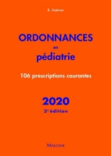 Ordonnances en pédiatrie : 106 prescriptions courantes : 2020 - Benjamin Azémar