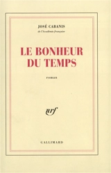 Le Bonheur du temps - José Cabanis