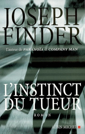 L'instinct du tueur - Joseph Finder