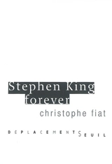 Stephen King forever - Christophe Fiat