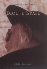 Ecoute Israël : recueil de paroles et de conversations de Rabbi Israël Dov Odesser - Israël Ber Odesser
