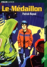 Le médaillon. La piste de l'ombre - Patrick Raynal