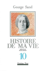 Histoire de ma vie. Vol. 10 - George Sand