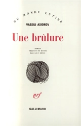 Une brûlure - Vassili Axionov